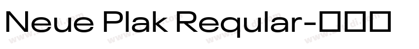 Neue Plak Reqular字体转换